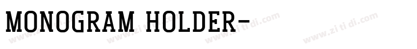 Monogram Holder字体转换